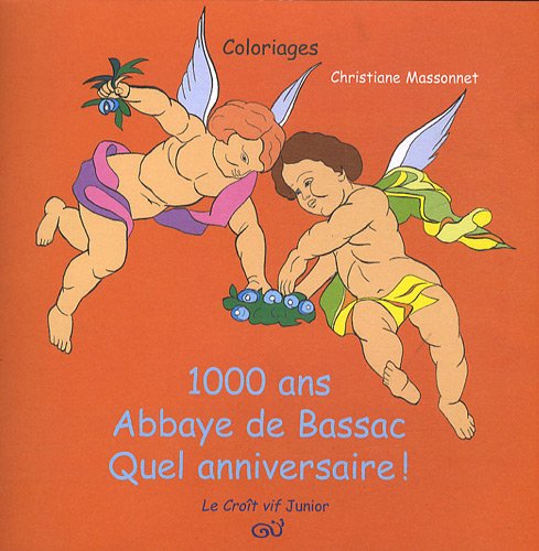 1000 ans, abbaye de Bassac, quel anniversaire !