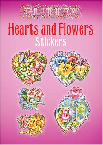 Glitter Hearts and Flowers Stickers (Dover Stickers)