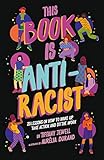This Book Is Anti-Racist