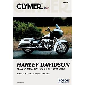 Clymer Harley-Davidson FLH/FLT Twin Cam 88 & 103 1999-2005 (Clymer Motorcycle Repair)