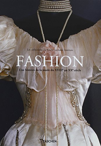 Download Fashion: Une Histoire de la mode du XVIIIe au XXe Siecle