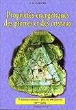Propriétés énergétiques des pierres et des cristaux by 