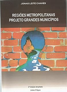 Livro Regiões Metropolitanas Projetos Grandes Municípios