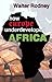 How Europe Underdeveloped Africa