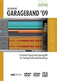 Garageband 09: A Practical Step-by-Step Training DVD for Creating Professional Recordings (Alfred's by 