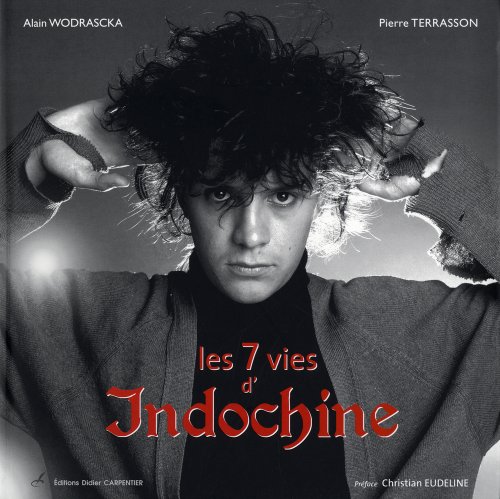 les 7 vies d'Indochine by Alain Wodrascka