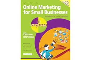 Online Marketing for Small Businesses in easy steps: Includes Social Network Marketing