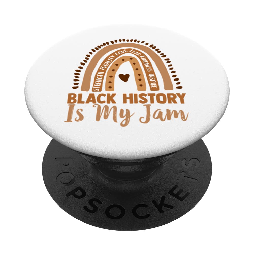 Black History Is My Jam, Rainbow Inspirational Words, Women PopSockets Swappable PopGrip