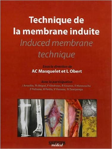 Technique De La Membrane Induite Induced Membrane Technique Specialites Medicales Masquelet Obert Masquelet Alain Charles Obert Laurent 9782840238553 Amazon Com Books
