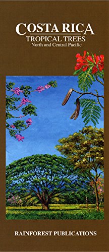 Costa Rica Tropical Trees Wildlife Guide (Laminated Foldout Pocket Guide) (English and Spanish Edition) by Rainforest Publications