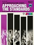 Approaching the Standards, Vol 3: Bass Clef, Book & CD (Jazz Improvisation Series)