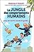 La jungle des comportements humains - Pour en sortir, suivez le guide ! (Développement personnel) (French Edition) by