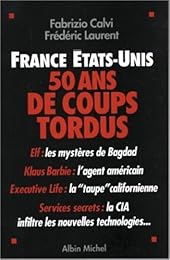 France-États-Unis, cinquante ans de coups tordus