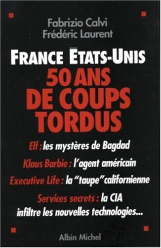 France-États-Unis, cinquante ans de coups tordus