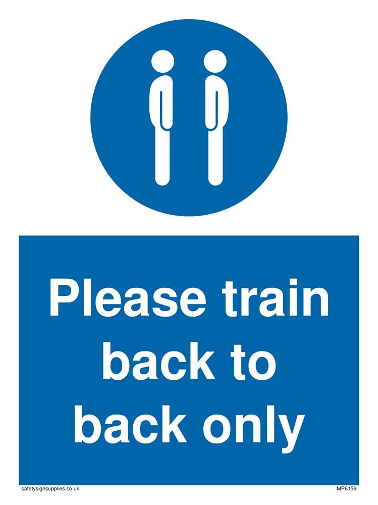 Pack of five - Please train back to back only Sign - 150x200mm - A5P