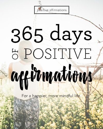 365 Days of Positive Affirmations: For a happier, more mindful life (Volume 1)