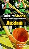 Culture Shock! Austria: A Survival Guide to Customs and Etiquette by