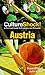 Culture Shock! Austria: A Survival Guide to Customs and Etiquette by