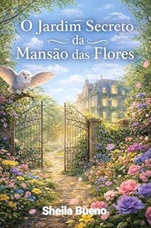 Livro O jardim secreto da mansão das flores