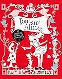 Tout sur Alice: 50 créations au pays des merveilles (EYROLLES) (French Edition) by