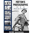Patton's Photographs: War as He Saw It