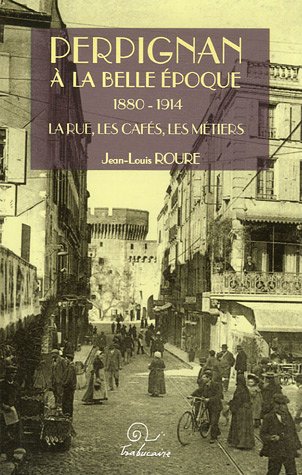 Perpignan à la Belle époque