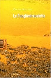 La  funghimiracolette