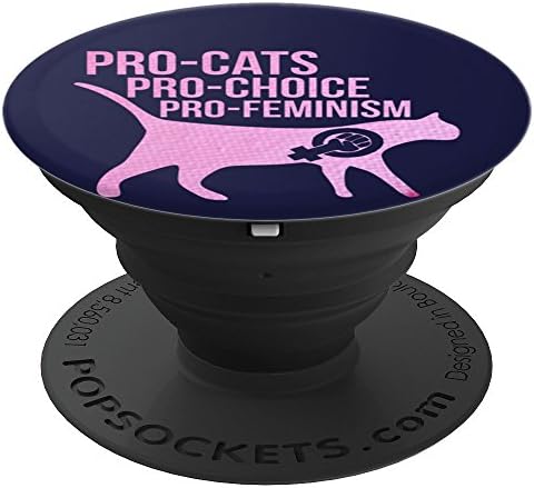 Pro-cats pro-choice pro-feminism - PopSockets Grip and Stand for Phones and Tablets