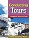 Conducting Tours: A Practical Guide