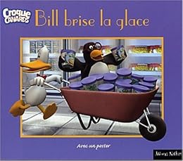 Bill brise la glace