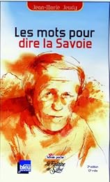 Les  mots pour dire la Savoie