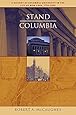 Stand, Columbia: A History of Columbia University in the City of New York, 1754-2004