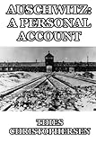 Auschwitz: A Personal Account