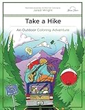 Take a Hike: An Outdoor Coloring Adventure by Blue Star Coloring, Jared Wright