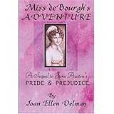 Miss de Bourgh's Adventure: A sequel to Jane Austen's Pride & Prejudice