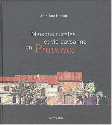Download Maisons rurales et vie paysanne en Provence PDF