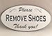 Please Remove Shoes Sign - Laser Engraved Signage Material - Silver or Choose Color
