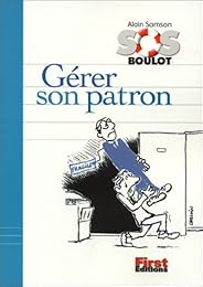 Gérer son patron