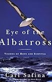 Eye of the Albatross: Views of the Endangered Sea