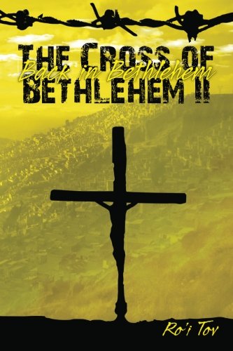The Cross of Bethlehem II: Back in Bethlehem (Volume 2)