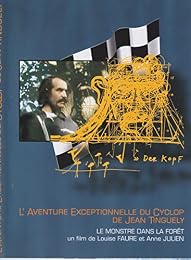 L'Aventure exceptionnelle du Cyclop de Jean Tinguely, le monstre dans la forêt