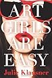 Art Girls Are Easy