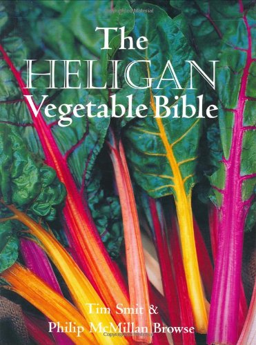 The Heligan Vegetable Bible by Tim Smit, Philip McMillan Browse