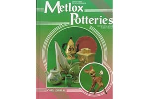 Collector's Encyclopedia of Metlox Potteries: Identification and Values