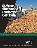 RSMeans Site Work & Landscape Cost Data 2013 (RS Means Site Work and Landscape Cost Data) by