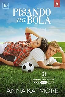 Livro Pisando na Bola (Grover Beach Team Livro 3)