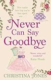 "Never Can Say Goodbye" av Christina Jones