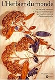 L'Herbier du monde (French Edition) by 