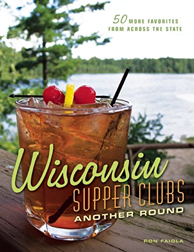 Download Wisconsin Supper Clubs: Another Round