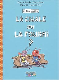 La  cigale ou la fourmi ?